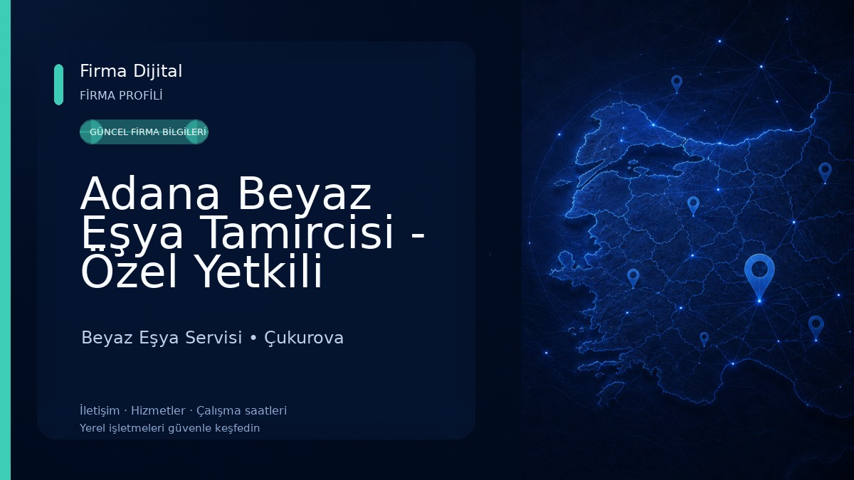 Adana Beyaz Eşya Tamircisi - Özel Yetkili Servis Beyaz Eşya Servisi