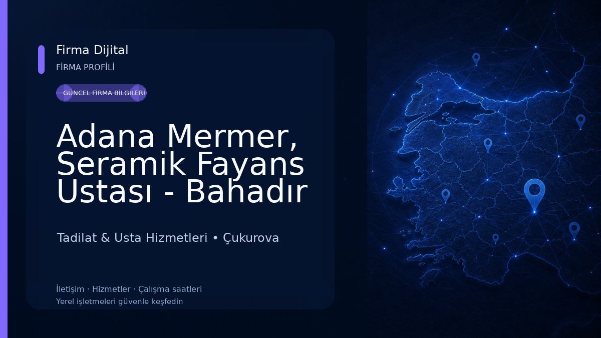 Adana Mermer, Seramik Fayans Ustası - Bahadır Yapı Dekorasyon Tadilat & Usta Hizmetleri