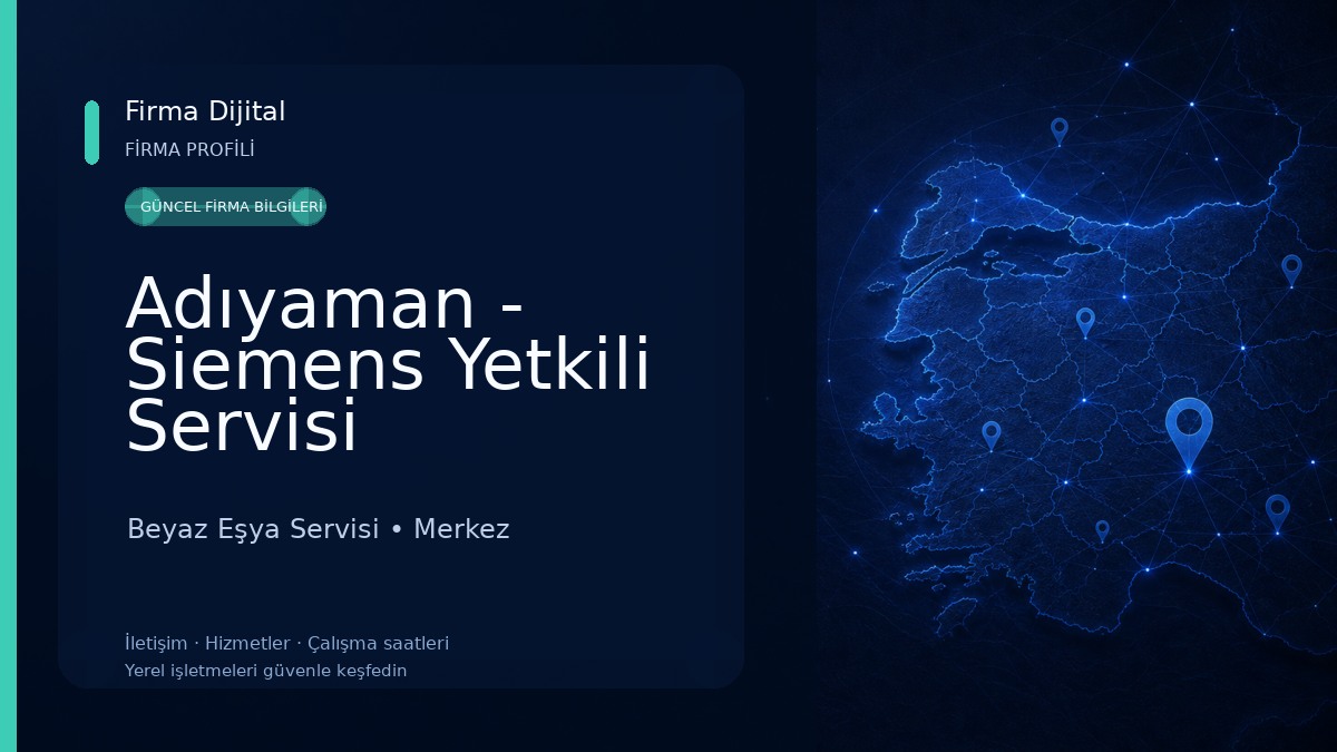 Adıyaman - Siemens Yetkili Servisi
