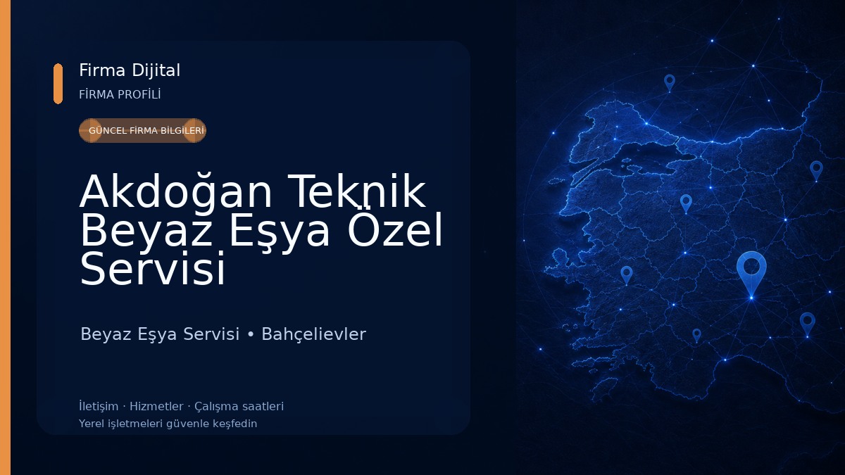 Akdoğan Teknik Beyaz Eşya Özel Servisi Beyaz Eşya Servisi