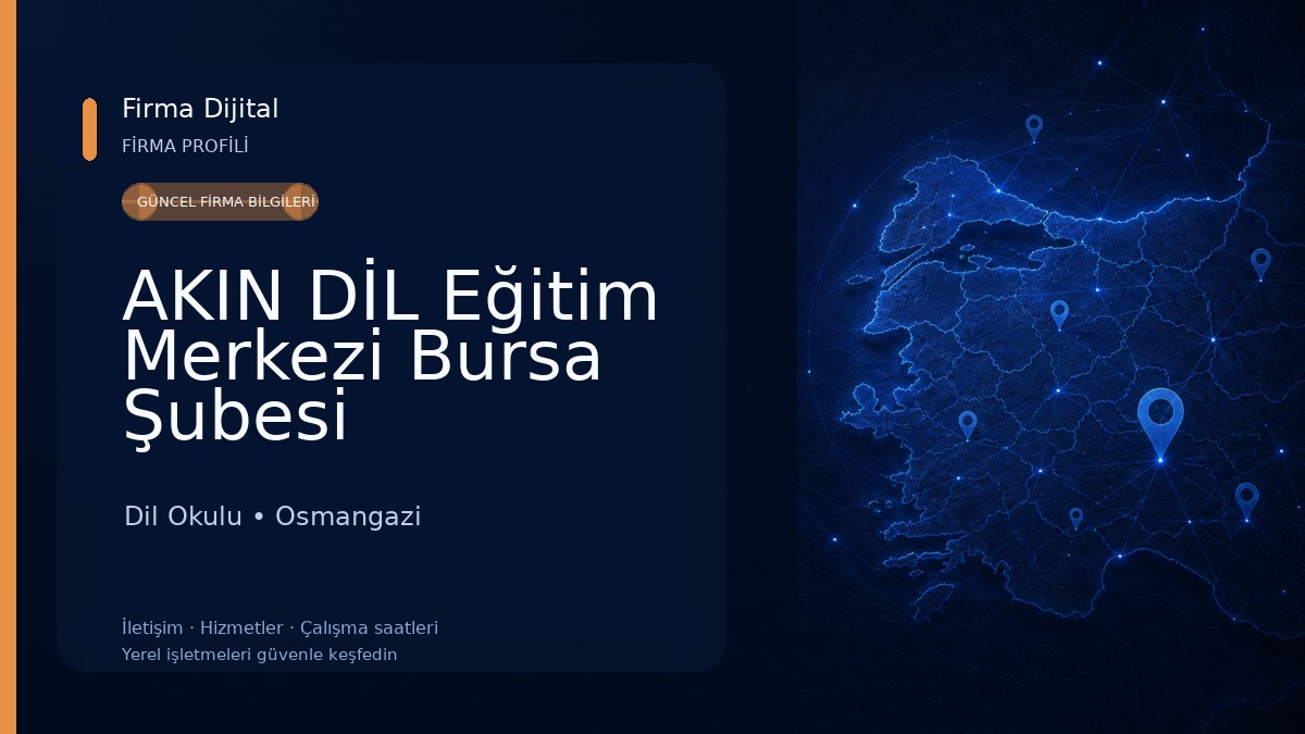 AKIN DİL Eğitim Merkezi Bursa Şubesi Dil Okulu