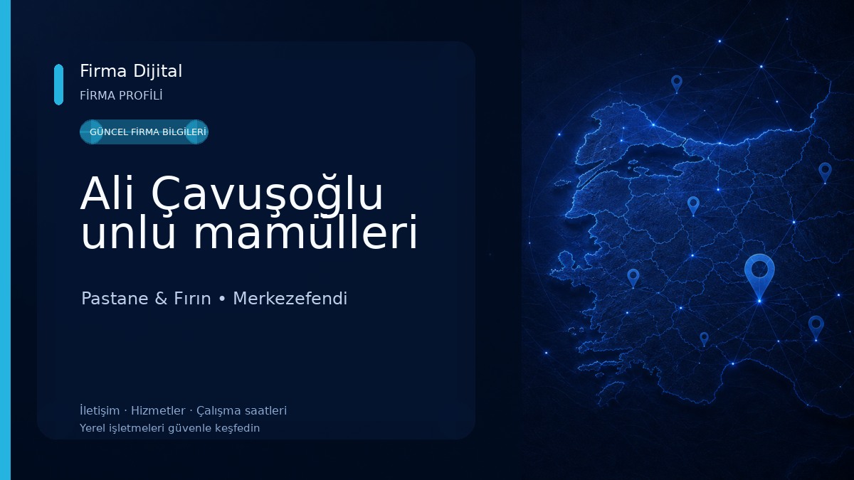 Ali Çavuşoğlu unlu mamülleri Pastane & Fırın