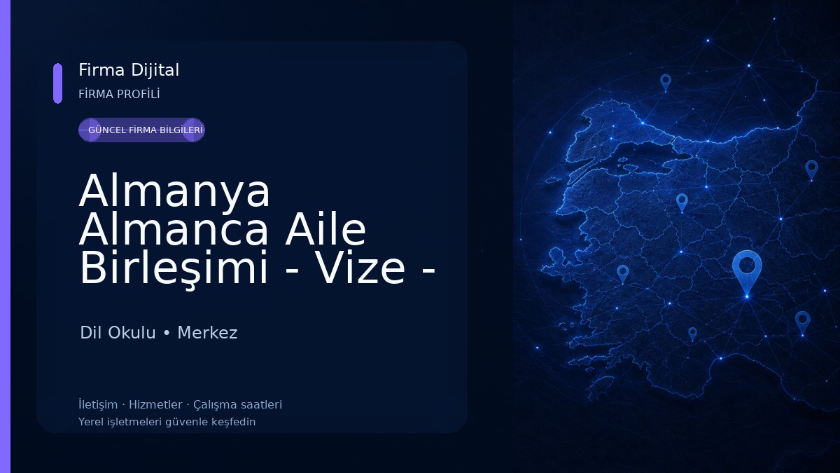 Almanya Almanca Aile Birleşimi - Vize - Tercüme Elazig Dil Okulu