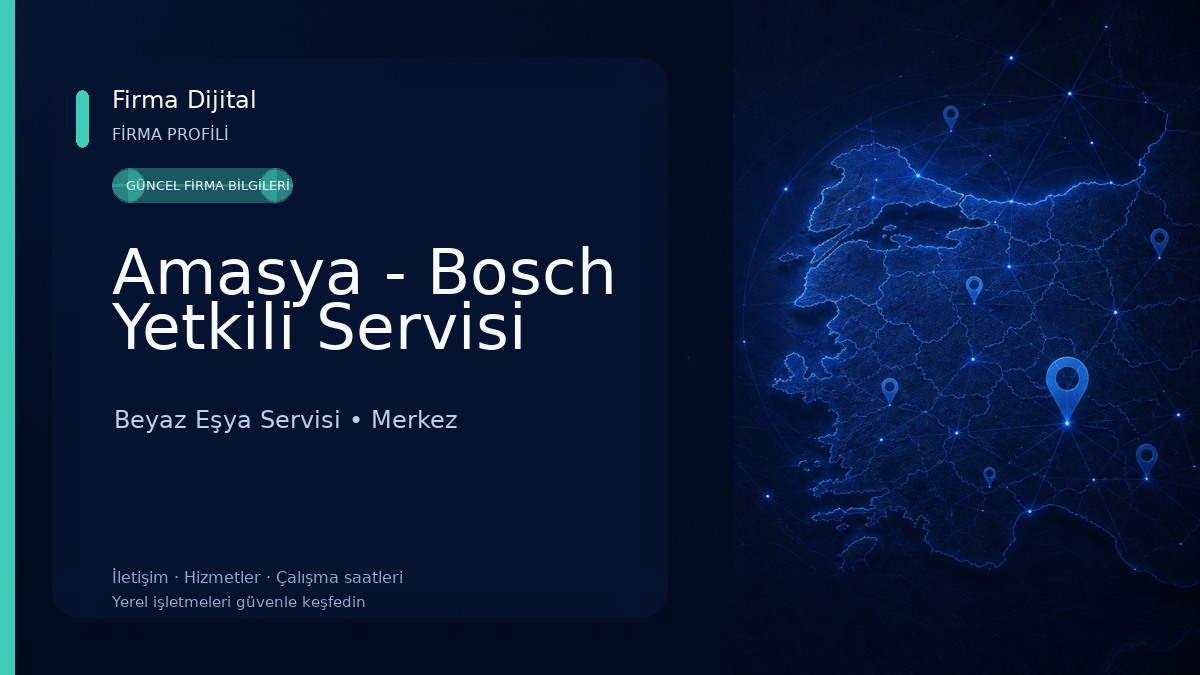 Amasya - Bosch Yetkili Servisi Beyaz Eşya Servisi