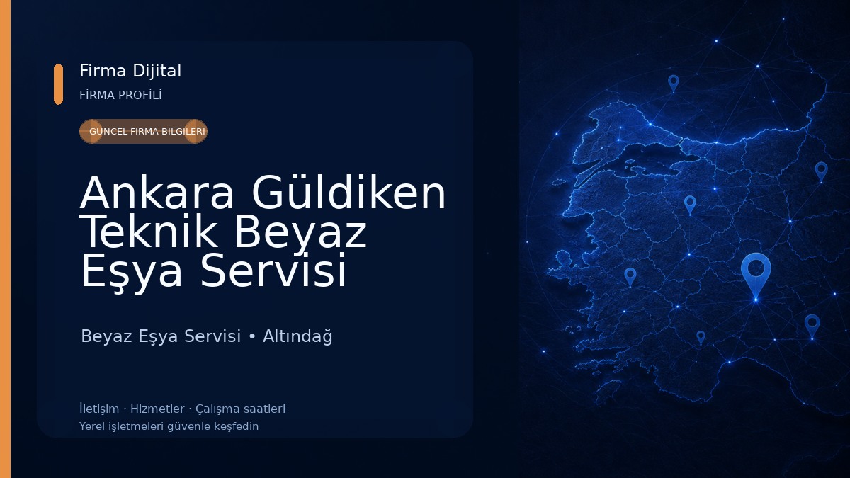 Ankara Güldiken Teknik Beyaz Eşya Servisi Beyaz Eşya Servisi