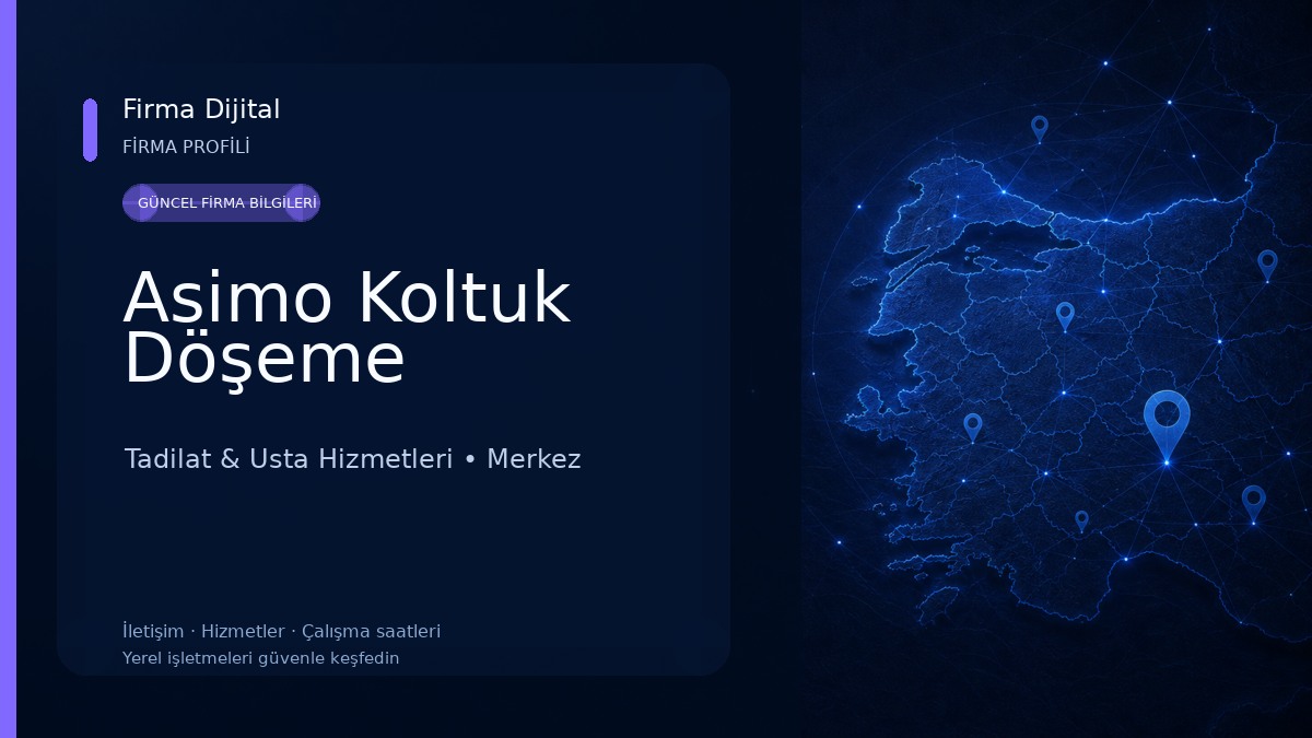Asimo Koltuk Döşeme Tadilat & Usta Hizmetleri