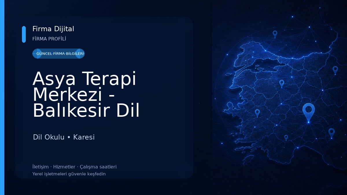 Asya Terapi Merkezi - Balıkesir Dil Konuşma Özel Eğitim Dil Okulu