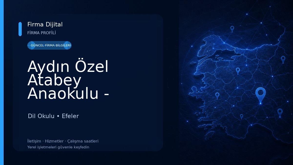 Aydın Özel Atabey Anaokulu - Adnan Menderes Dil Okulu