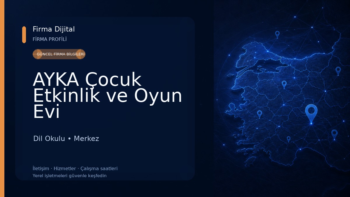 AYKA Çocuk Etkinlik ve Oyun Evi Dil Okulu