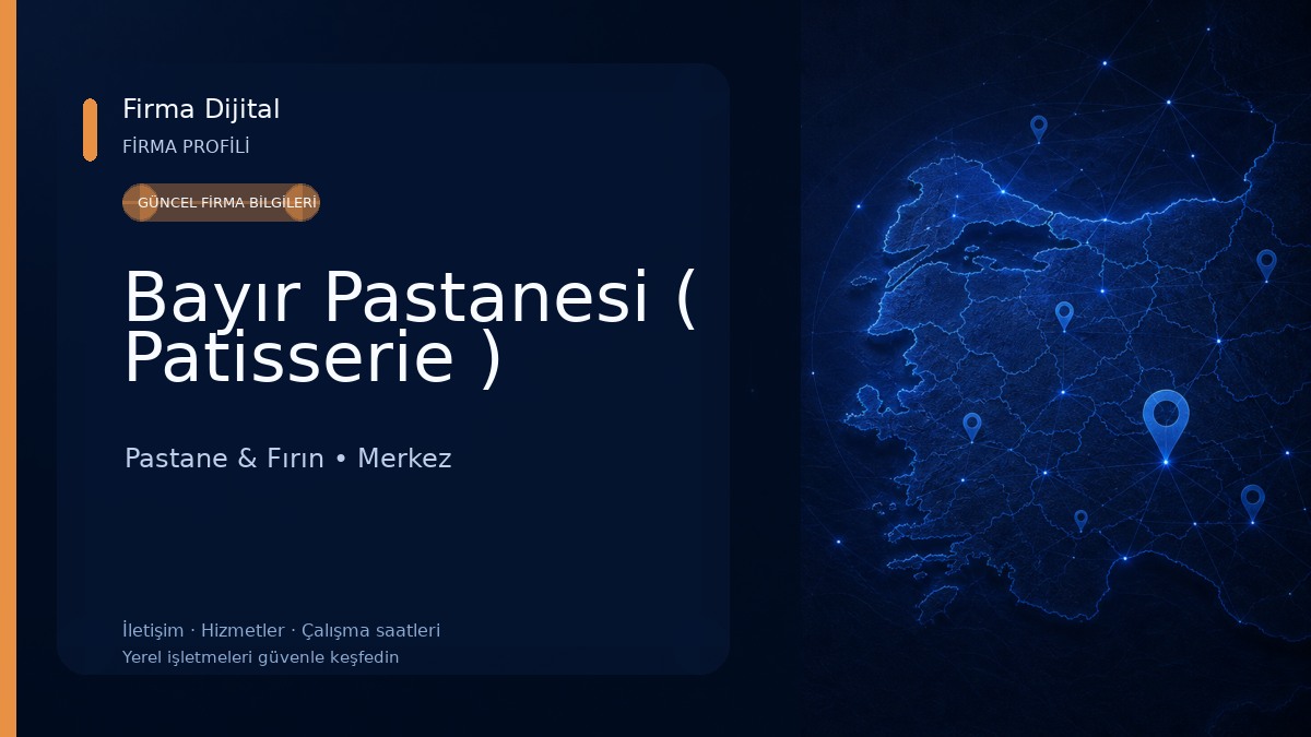 Bayır Pastanesi ( Patisserie ) Pastane & Fırın