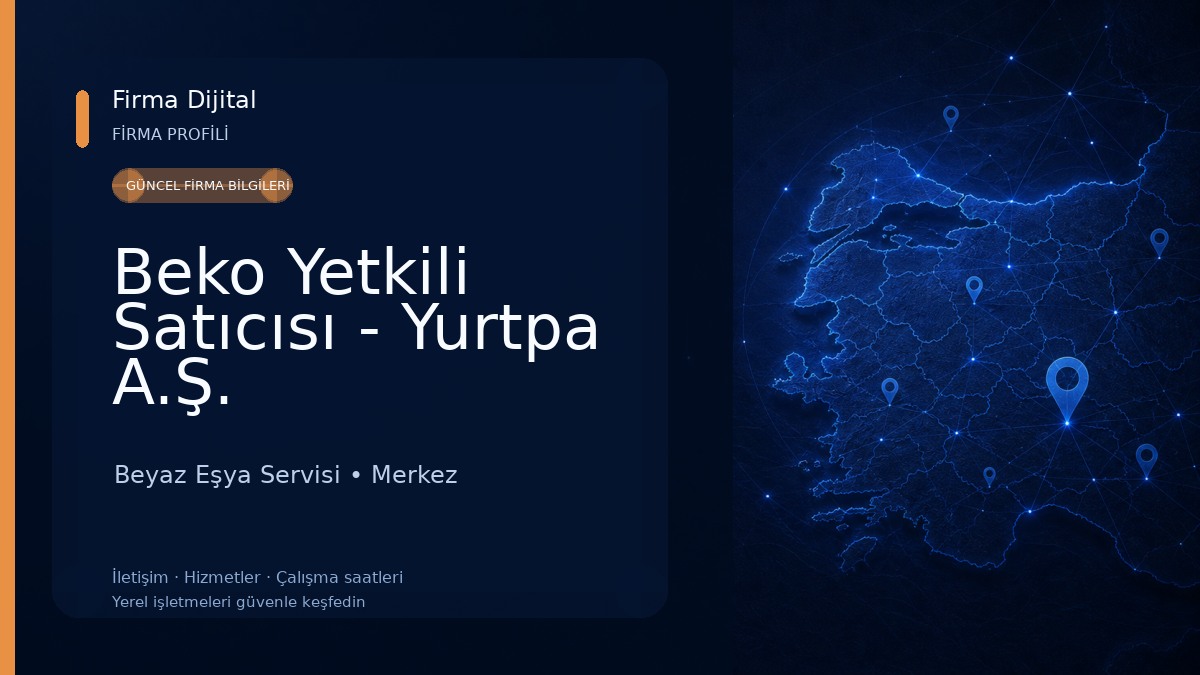 Beko Yetkili Satıcısı - Yurtpa A.Ş.