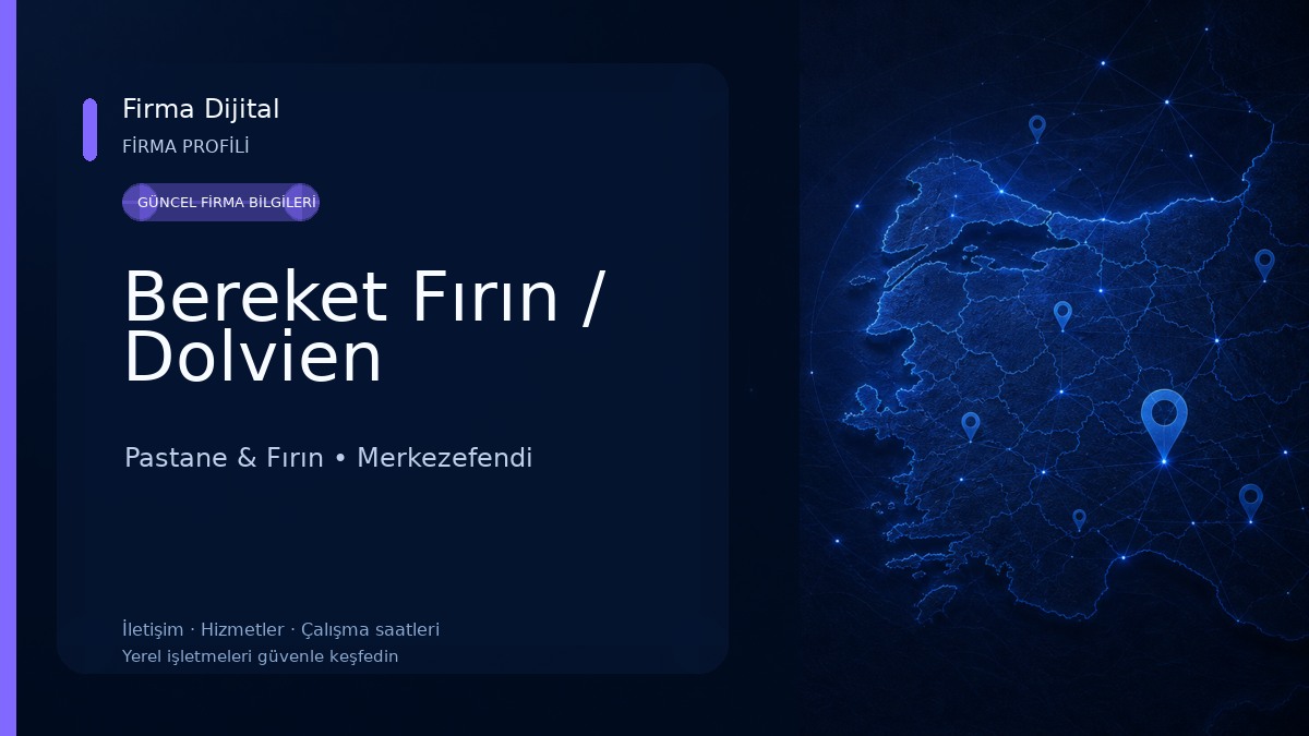Bereket Fırın / Dolvien Pastane & Fırın
