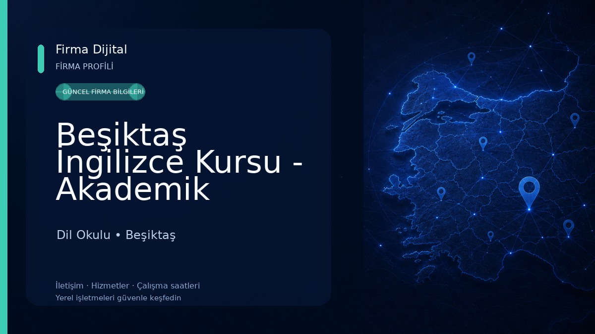 Beşiktaş İngilizce Kursu - Akademik Yabancı Dil Kursları Beşiktaş Dil Okulu Dil Okulu