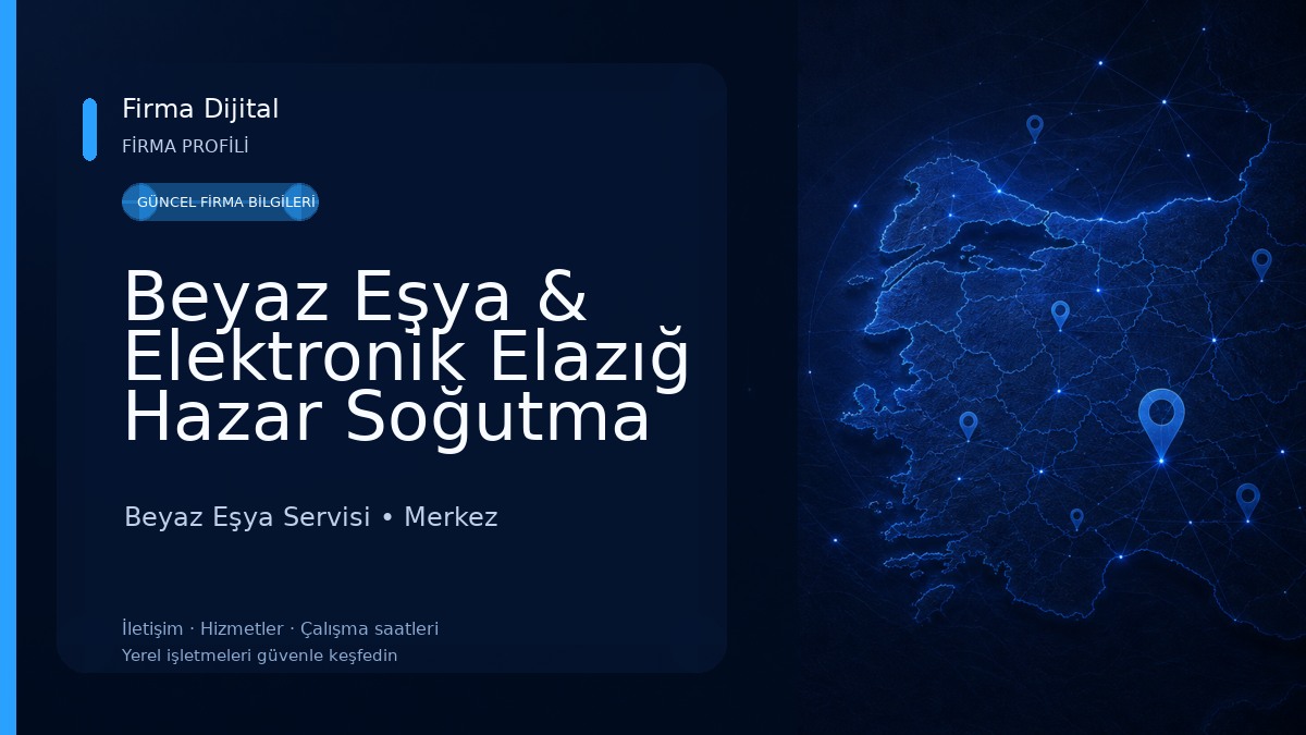 Beyaz Eşya & Elektronik Elazığ Hazar Soğutma ve Isıtma Yetkili Servis
