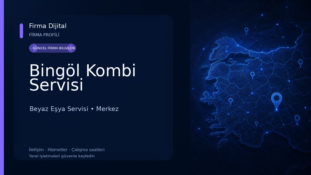 Bingöl Kombi Servisi Beyaz Eşya Servisi