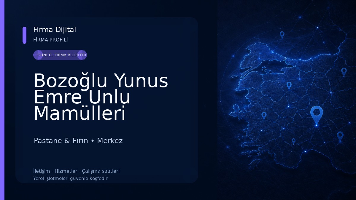 Bozoğlu Yunus Emre Unlu Mamülleri Pastane & Fırın