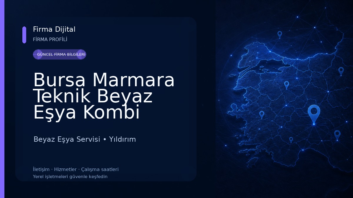 Bursa Marmara Teknik Beyaz Eşya Kombi Buzdolabı Çamaşır Bulaşık Makinesi Tamir Servisi Beyaz Eşya Servisi
