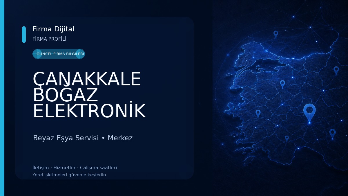 ÇANAKKALE BOĞAZ ELEKTRONİK TELEVİZYON TEKNİK SERVİSİ Beyaz Eşya Servisi