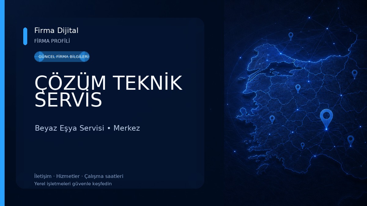 ÇÖZÜM TEKNİK SERVİS