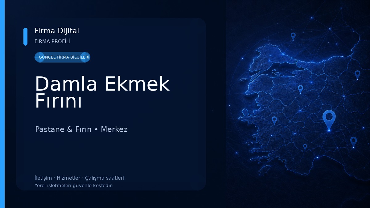 Damla Ekmek Fırını Pastane & Fırın