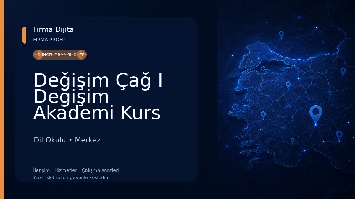 Değişim Çağ I Değişim Akademi Kurs Merkezi Dil Okulu