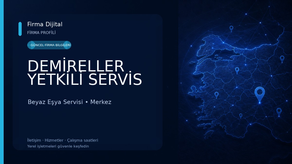 DEMİRELLER YETKİLİ SERVİS