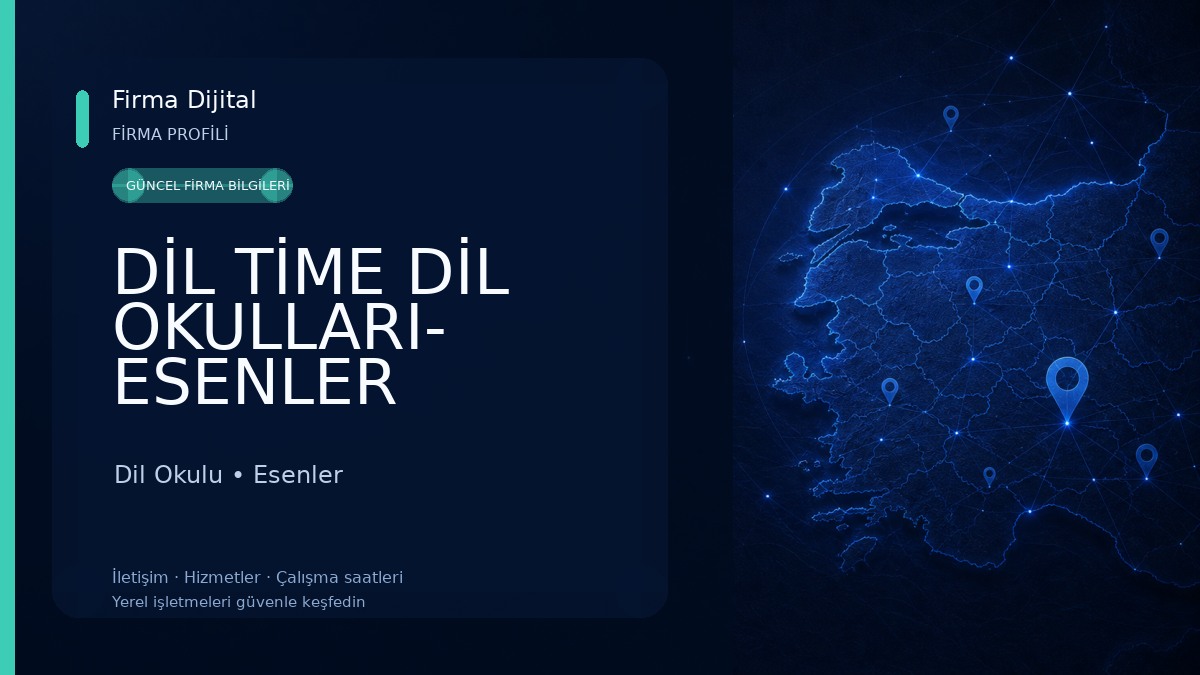 DİL TİME DİL OKULLARI- ESENLER ŞUBESİ Dil Okulu