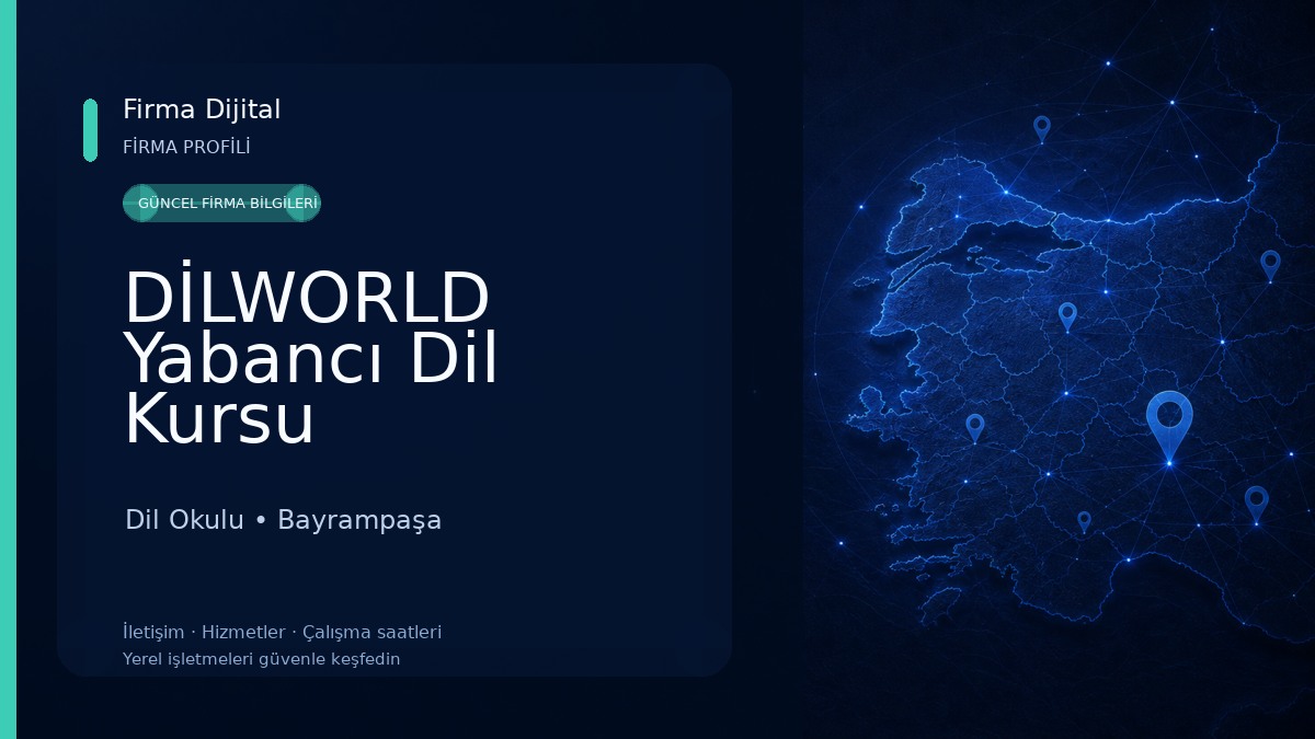DİLWORLD Yabancı Dil Kursu Bayrampaşa Dil Okulu