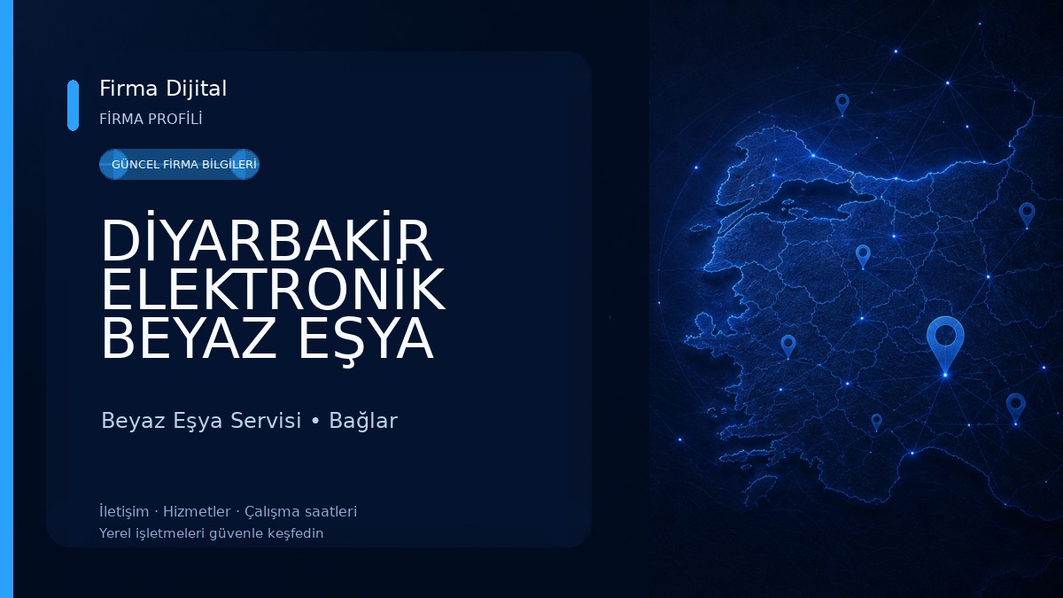 DİYARBAKİR ELEKTRONİK BEYAZ EŞYA KKAMERA TV TEKNİK SERVİS Beyaz Eşya Servisi