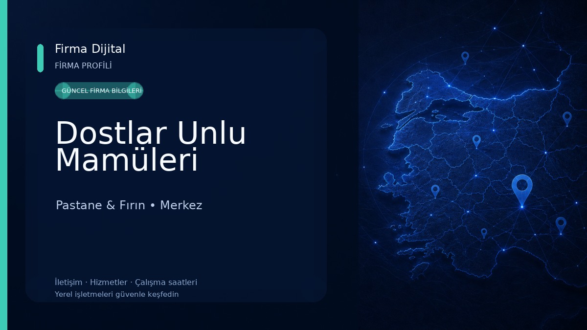 Dostlar Unlu Mamüleri Pastane & Fırın
