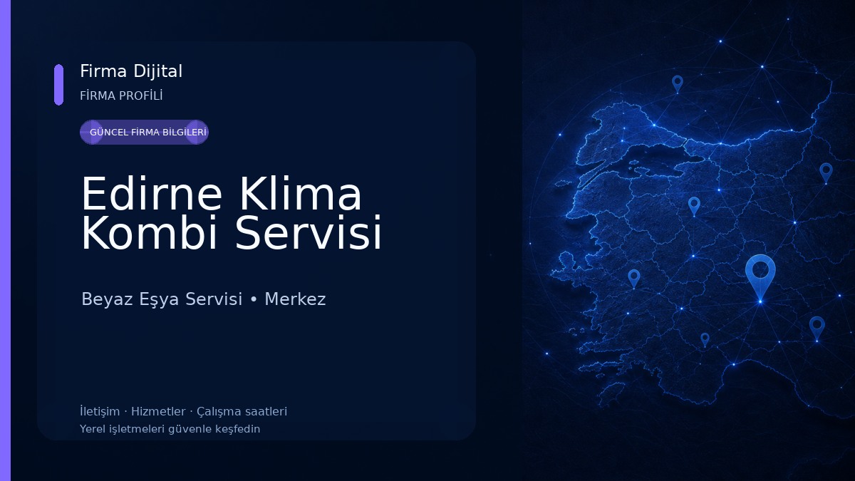 Edirne Klima Kombi Servisi