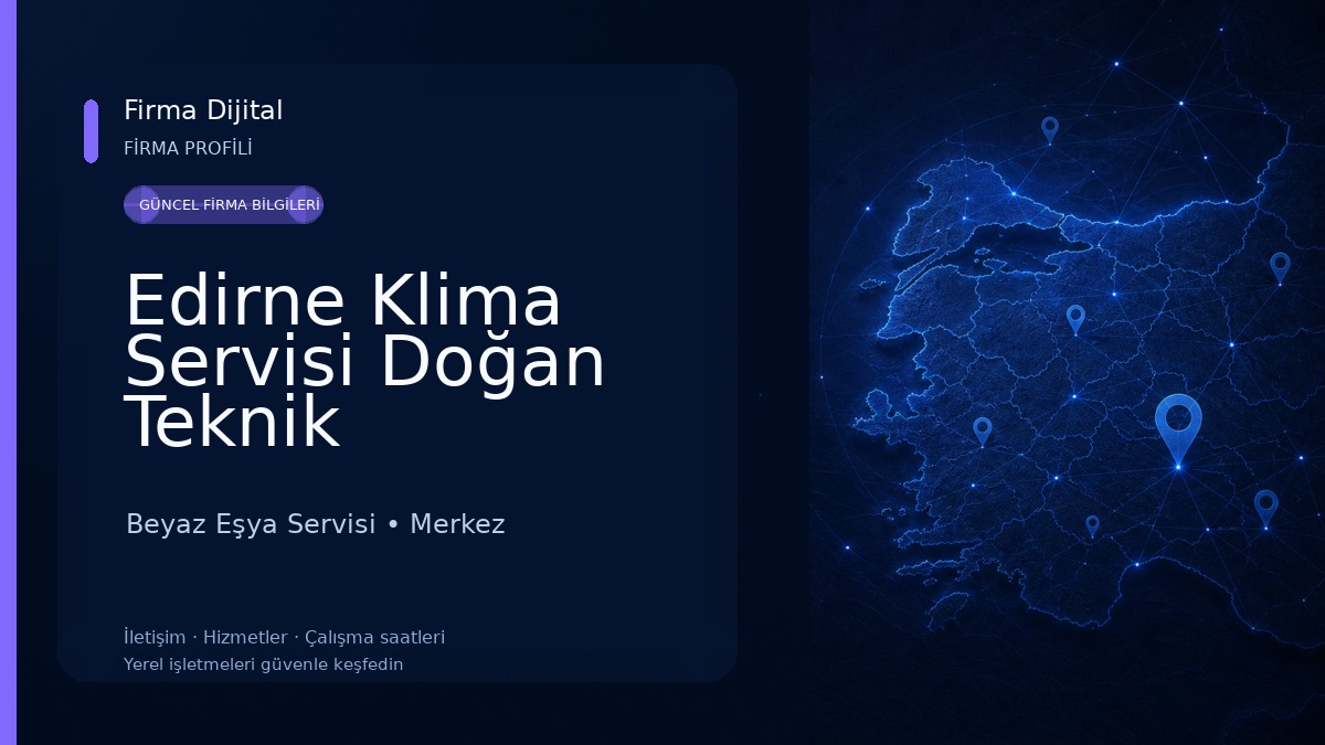 Edirne Klima Servisi Doğan Teknik Beyaz Eşya Servisi