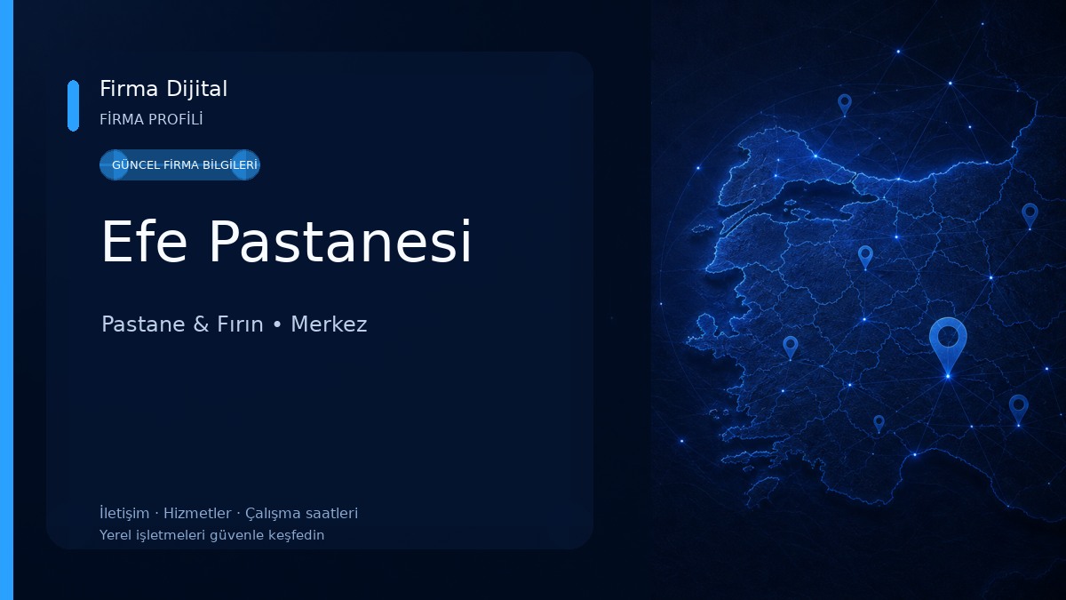 Efe Pastanesi Pastane & Fırın
