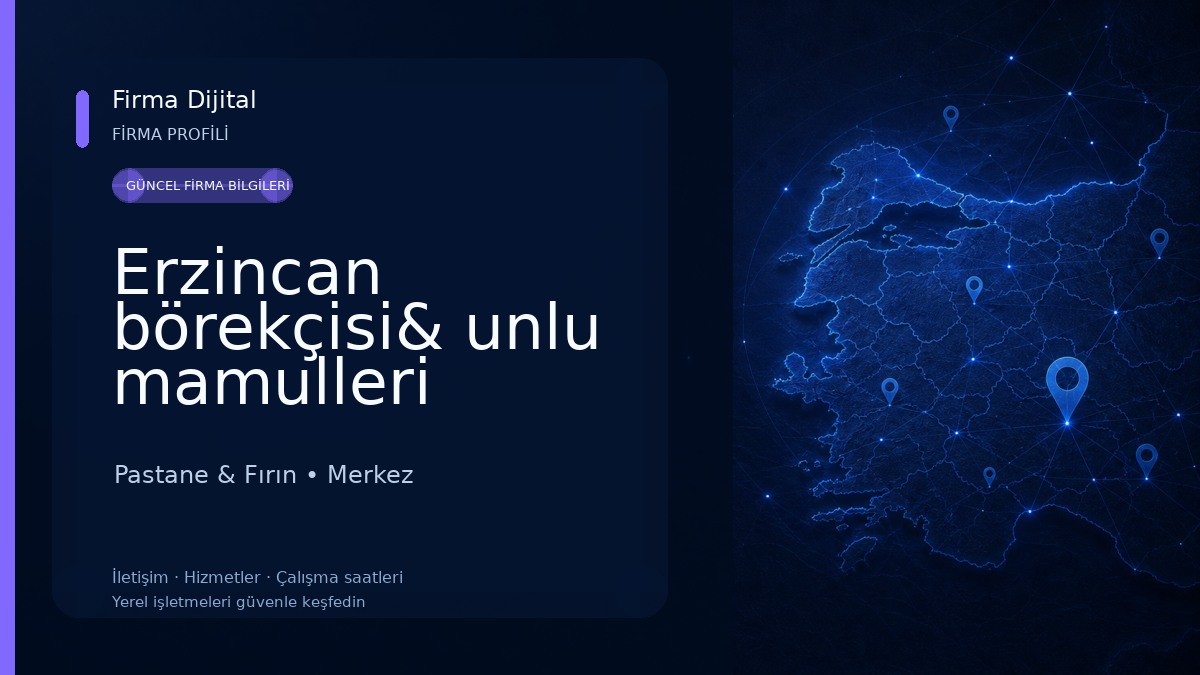 Erzincan börekçisi& unlu mamulleri Pastane & Fırın
