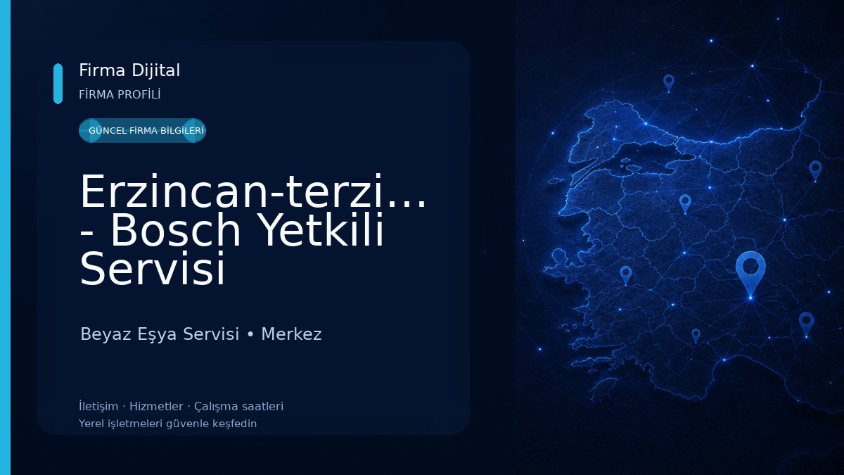 Erzincan-terzibaba - Bosch Yetkili Servisi