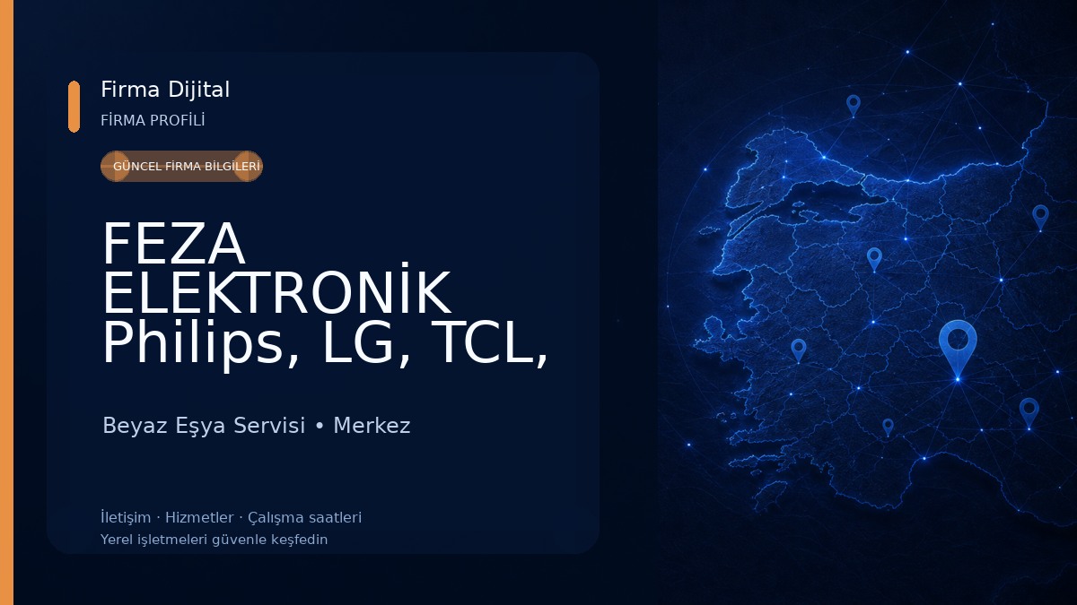FEZA ELEKTRONİK Philips, LG, TCL, Xiaomi TV, Thomson, Dyson Yetkili Servisi