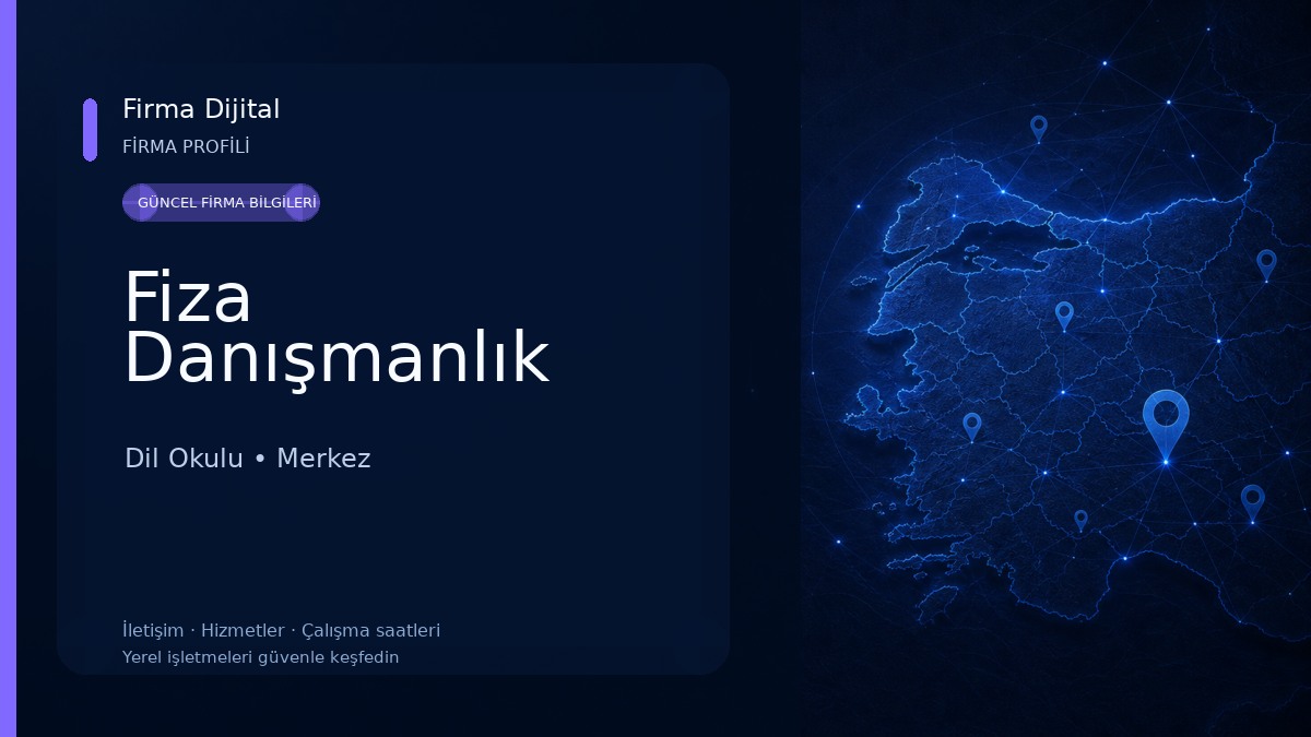 Fiza Danışmanlık Dil Okulu