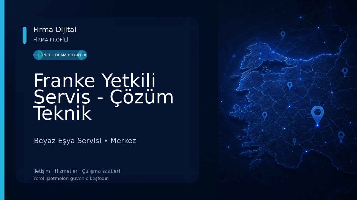 Franke Yetkili Servis - Çözüm Teknik Beyaz Eşya Servisi