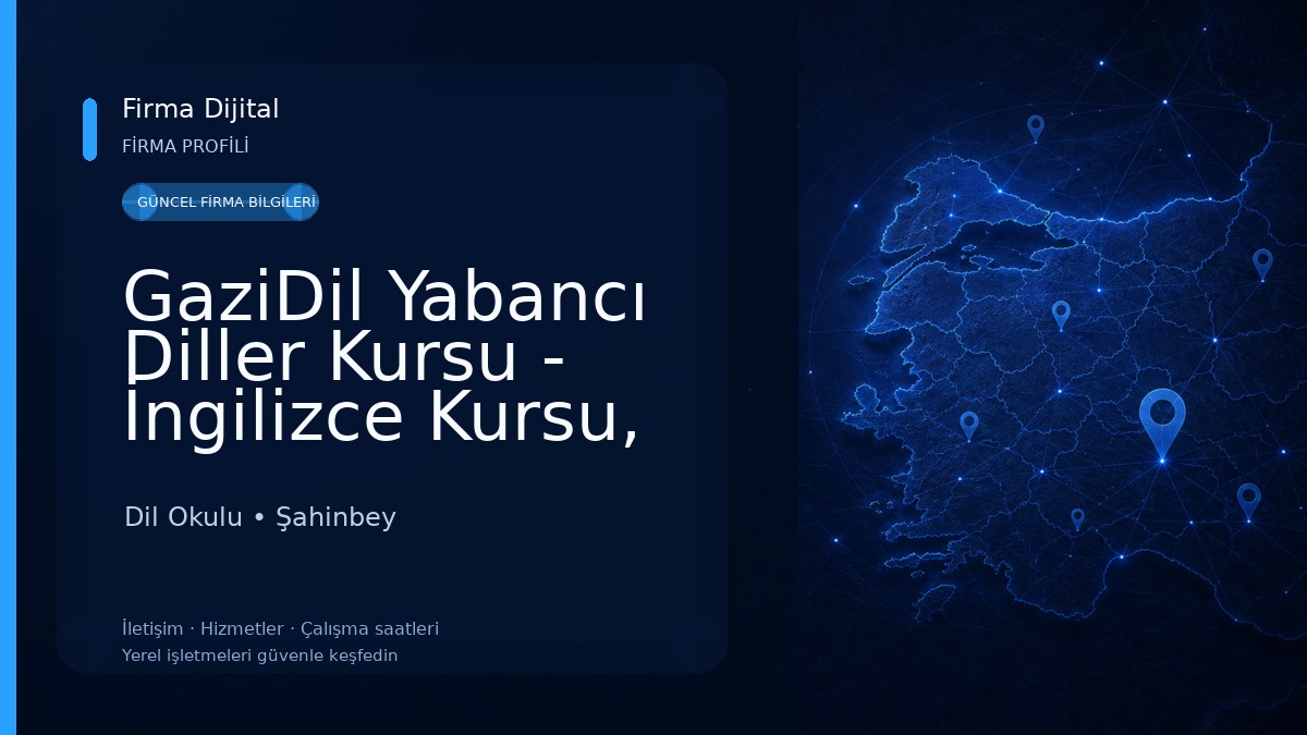 GaziDil Yabancı Diller Kursu - İngilizce Kursu, Almanca Kursu Dil Okulu