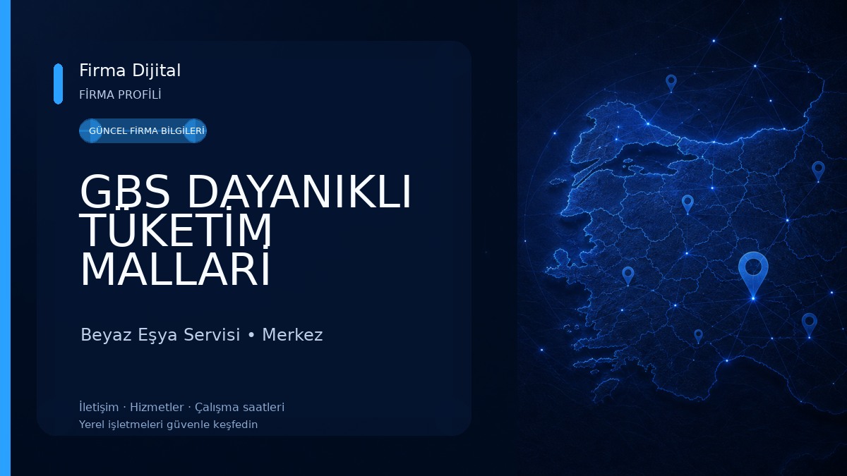 GBS DAYANIKLI TÜKETİM MALLARİ Beyaz Eşya Servisi