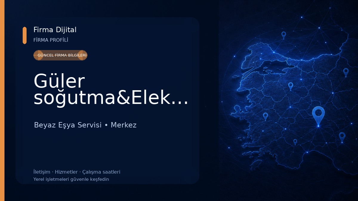 Güler soğutma&Elektronik&ISITMA Beyaz Eşya Servisi