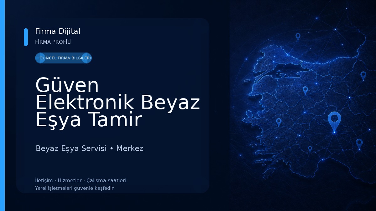 Güven Elektronik Beyaz Eşya Tamir