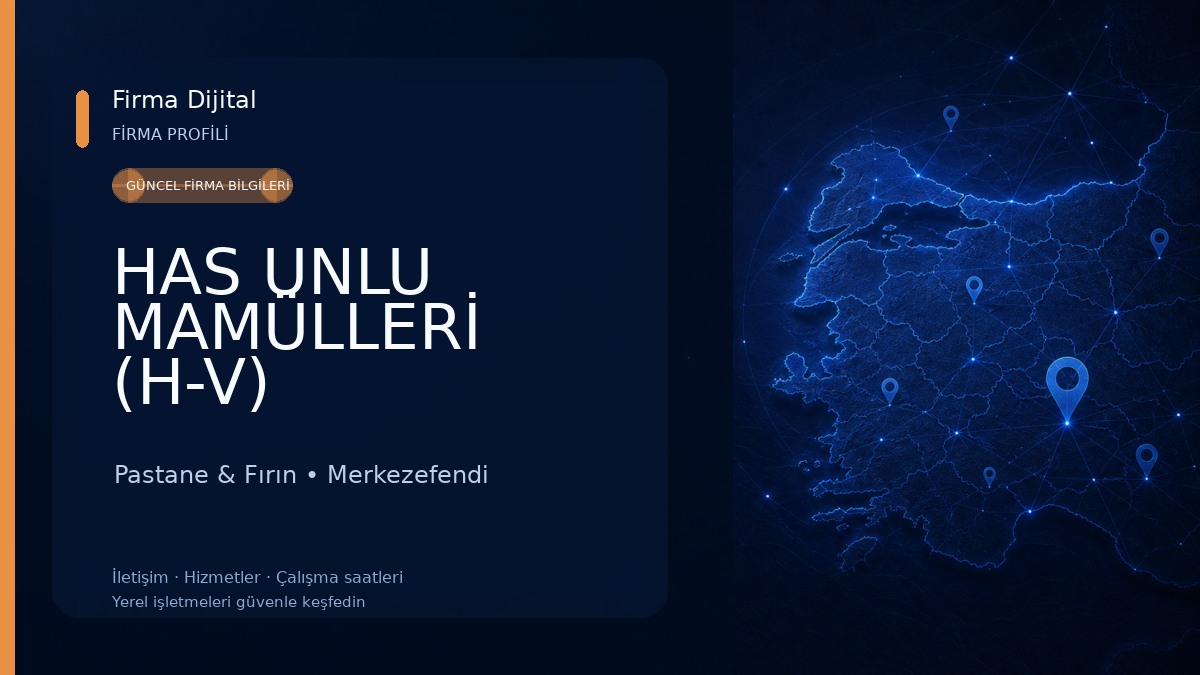 HAS UNLU MAMÜLLERİ (H-V) Pastane & Fırın