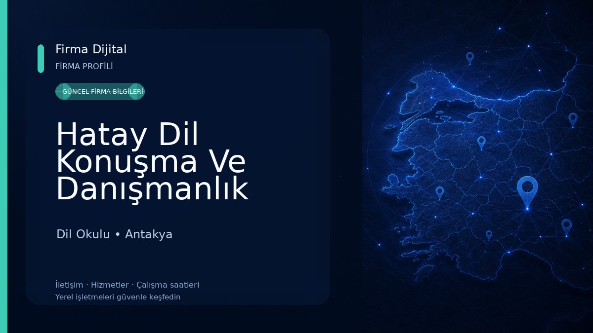 Hatay Dil Konuşma Ve Danışmanlık Merkezi Dil Okulu