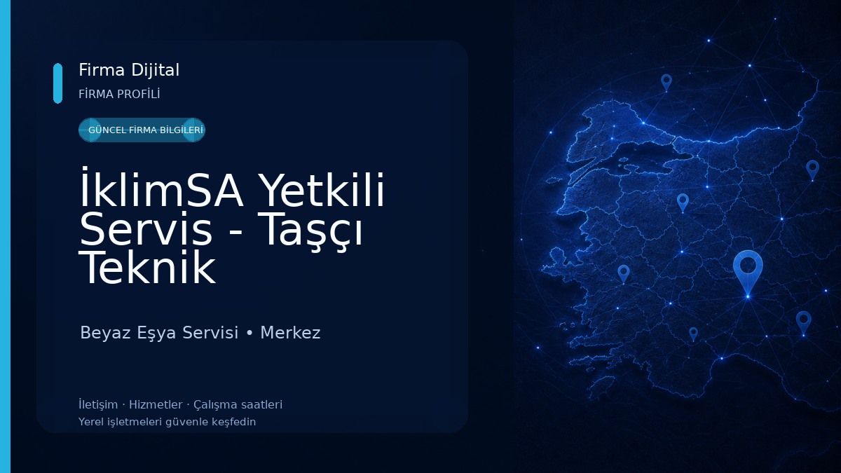 İklimSA Yetkili Servis - Taşçı Teknik Beyaz Eşya Servisi