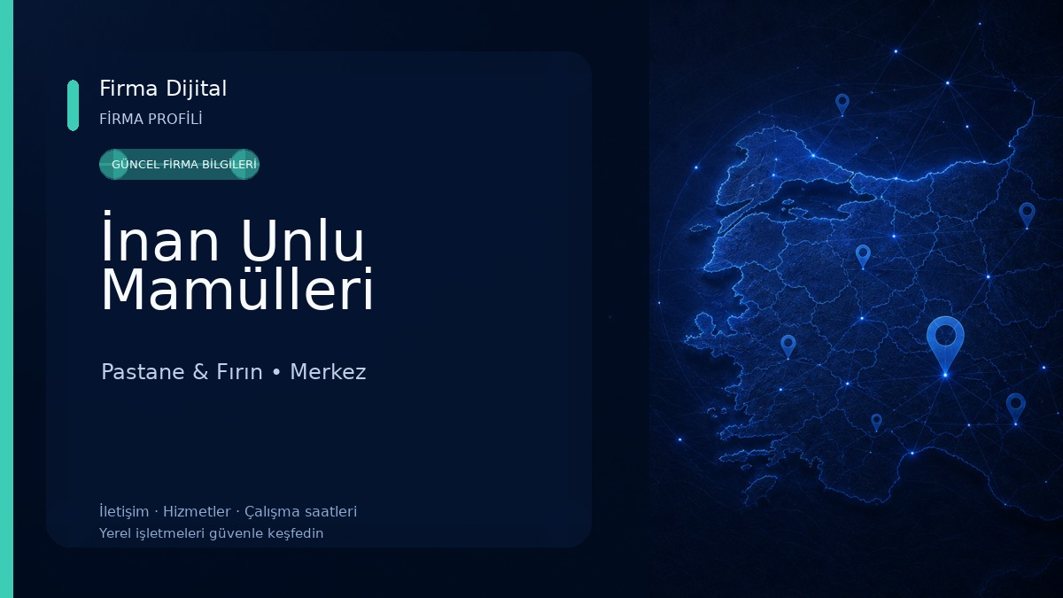 İnan Unlu Mamülleri Pastane & Fırın