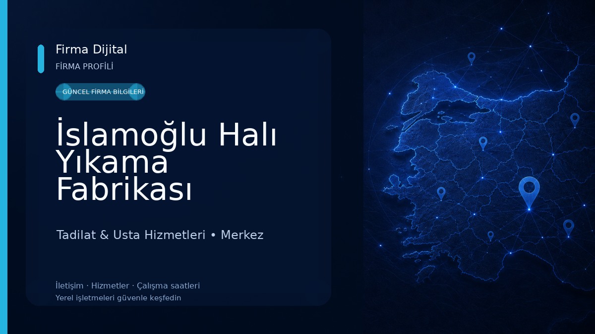 İslamoğlu Halı Yıkama Fabrikası Tadilat & Usta Hizmetleri