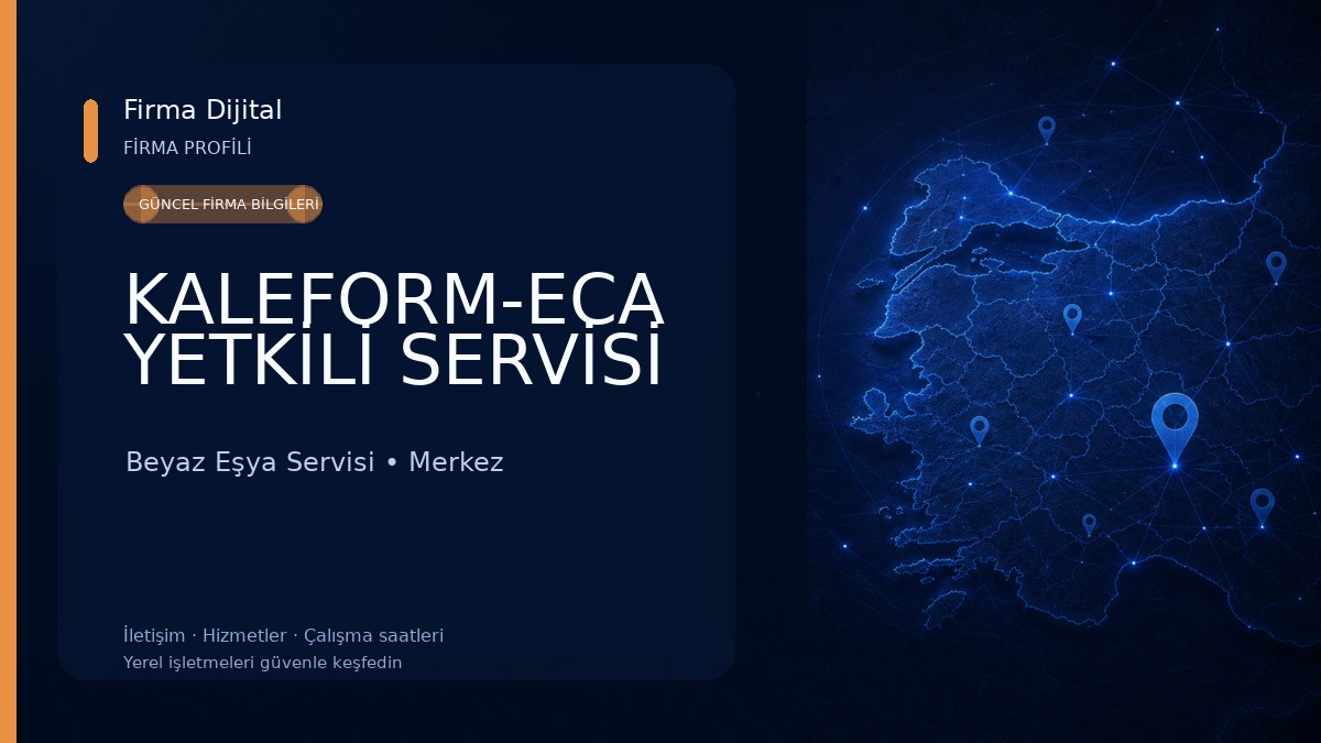 KALEFORM-ECA YETKİLİ SERVİSİ