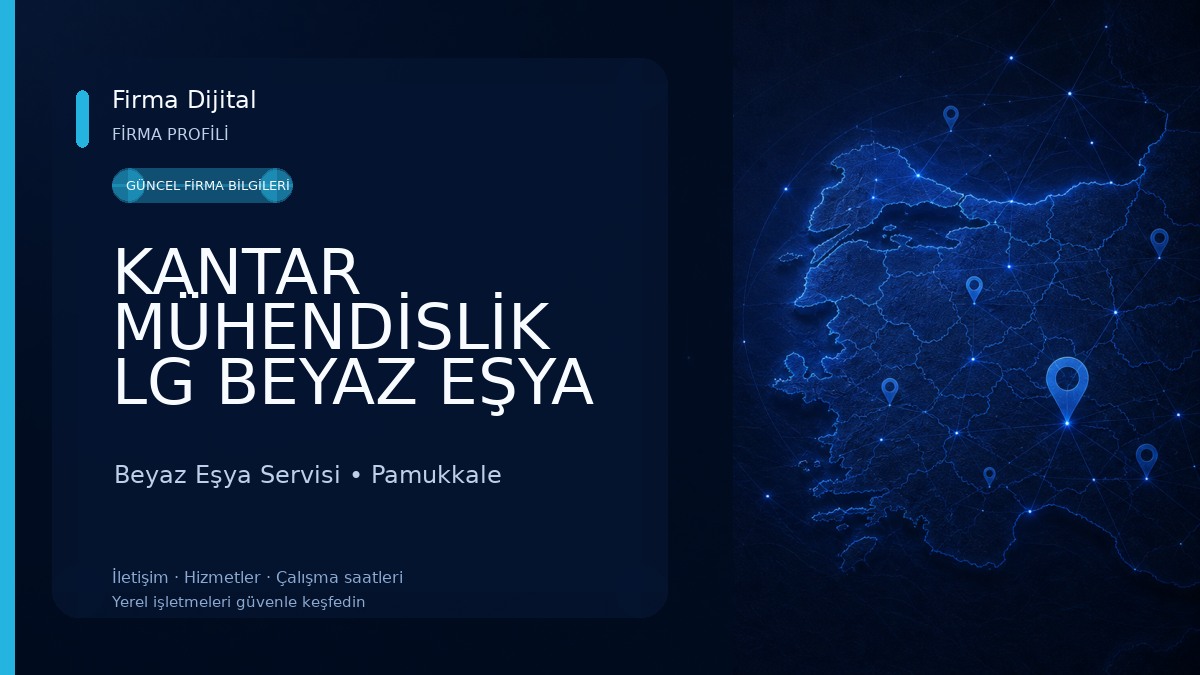 KANTAR MÜHENDİSLİK LG BEYAZ EŞYA YETKİLİ SERVİSİ 