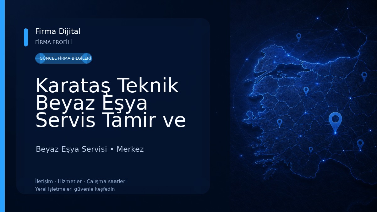 Karataş Teknik Beyaz Eşya Servis Tamir ve Onarım Beyaz Eşya Servisi